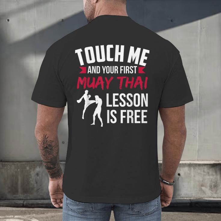 Touch Me And Your First Muay Thai Lesson Is Free Men's Back Print T-Shirt Touch Me And Your First Muay Thai Lesson Is Free Men's Back Print T-Shirt