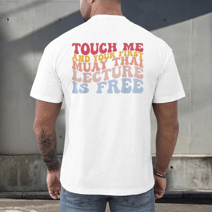 Your First Muay Thai Lecture Is Free Thai Boxing Trainer Men's Back Print T-Shirt