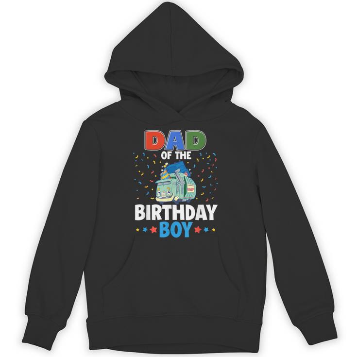 Dad Of The Birthday Boy Garbage Truck Birthday Family Hoodie