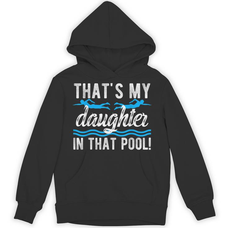 My Daughter Swim Dad Swimming Father Of A Swimmer Dad Unisex Hoodie