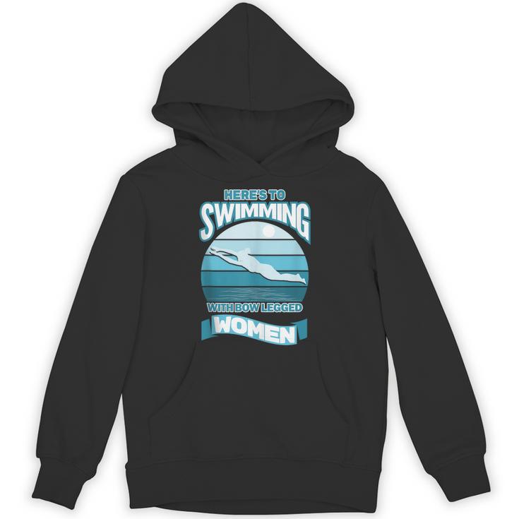Here's To Swimming With Bow Legged Women Vintage Style Unisex Hoodie
