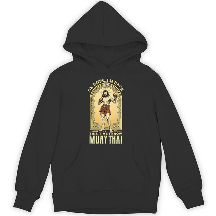 Jesus Knows Muay Thai Boxing Kickboxing MMA Unisex Hoodie