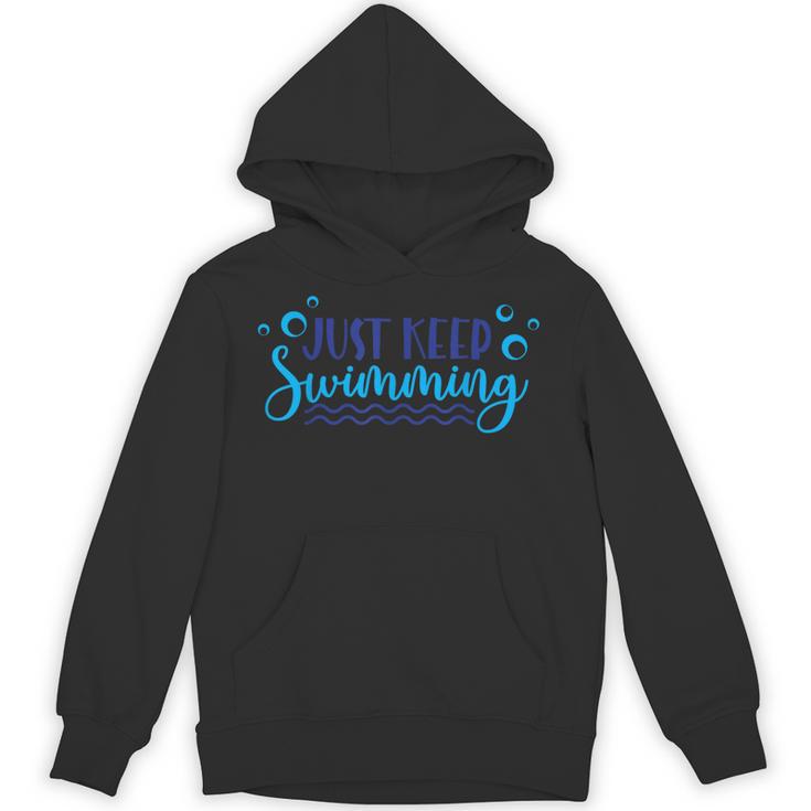 Just Keep Swimming I Love Swimming Unisex Hoodie