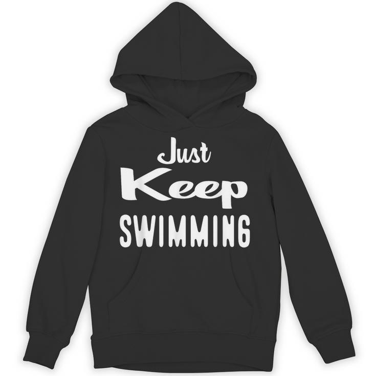 Just Keep Swimming T-Shirt Unisex Hoodie