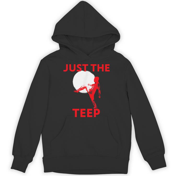 Just The Teep MMA Muay Thai Kick Jiu-Jitsu Fighting Unisex Hoodie