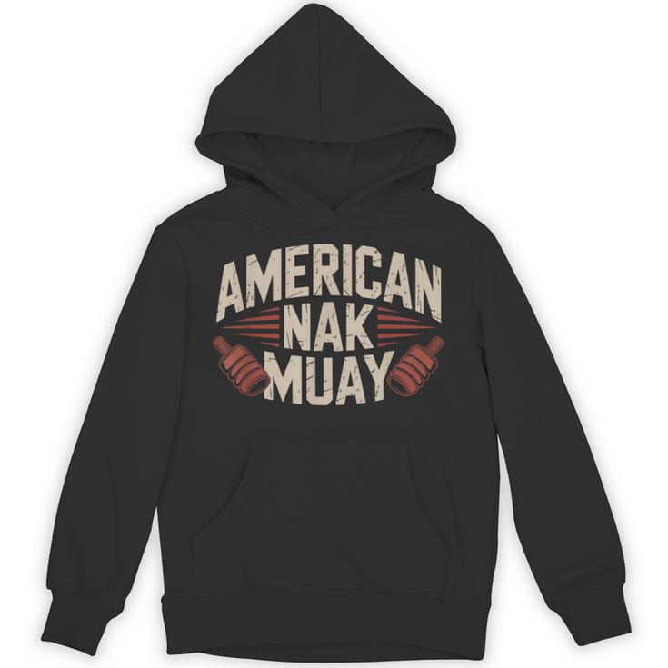 Muay Thai American Nak Fighter Identity Boxing Proud Sport Unisex Hoodie