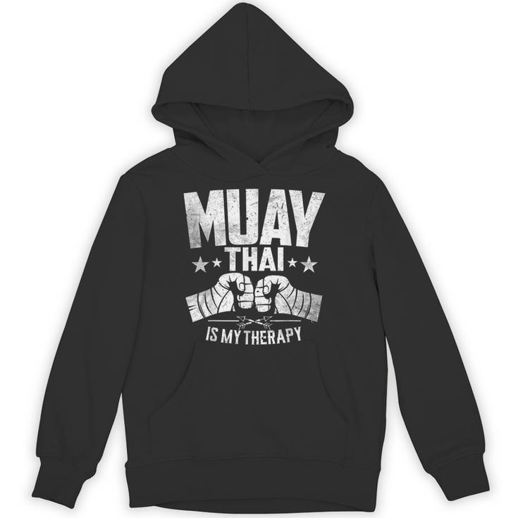 Muay Thai Is My Therapy Muay Thai Lovers Muay Thai Unisex Hoodie