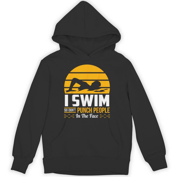 Swimming Swimmer Swim Team So I Don't Punch Unisex Hoodie