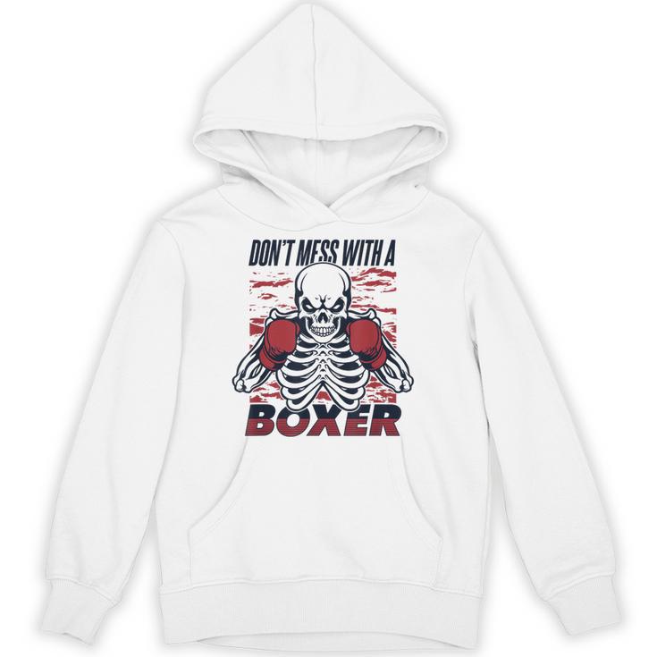 Don't Mess With A Boxer Kickboxer Fan Muay Thai Boxing Unisex Hoodie
