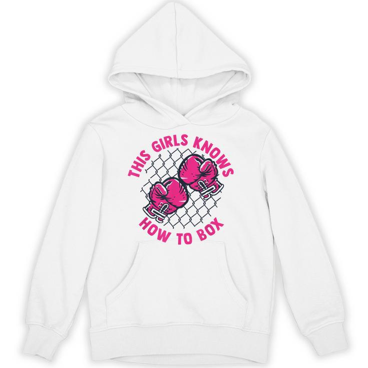 This Girl Knows How To Box Muay Thai Kickboxer Fan Boxing Unisex Hoodie