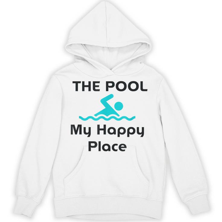 The Pool Is My Happy Place Swimming Quote Unisex Hoodie