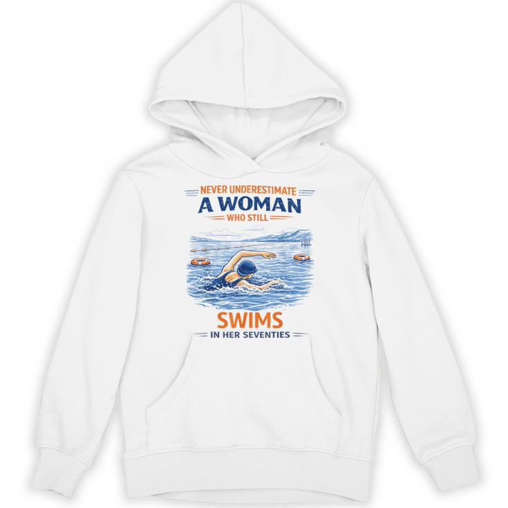 Swimming Never Underestimate A Woman Swim In Her Seventies Unisex Hoodie