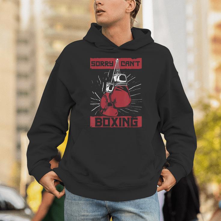 Sorry Can't Boxing Professional Boxer Muay Thai Boxing Unisex Hoodie