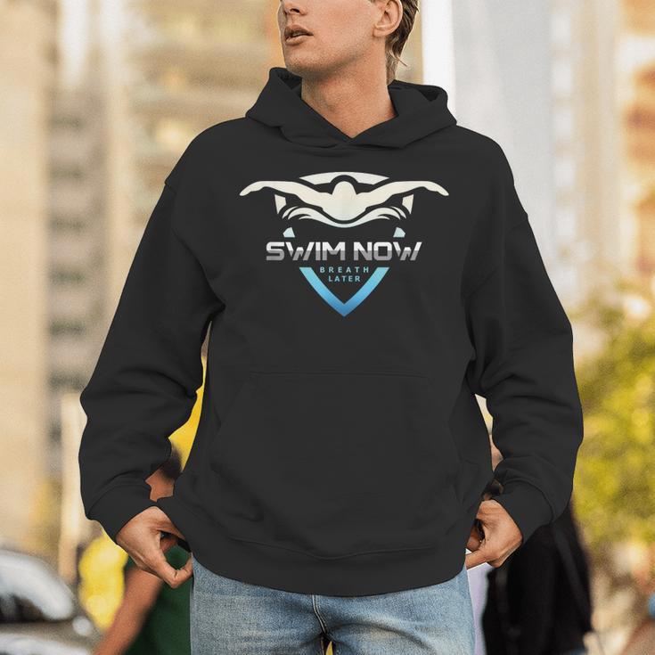 Swim Now Breath Later Swimmer Swimming Indoor Pool Athlete Unisex Hoodie Swim Now Breath Later Swimmer Swimming Indoor Pool Athlete Unisex Hoodie