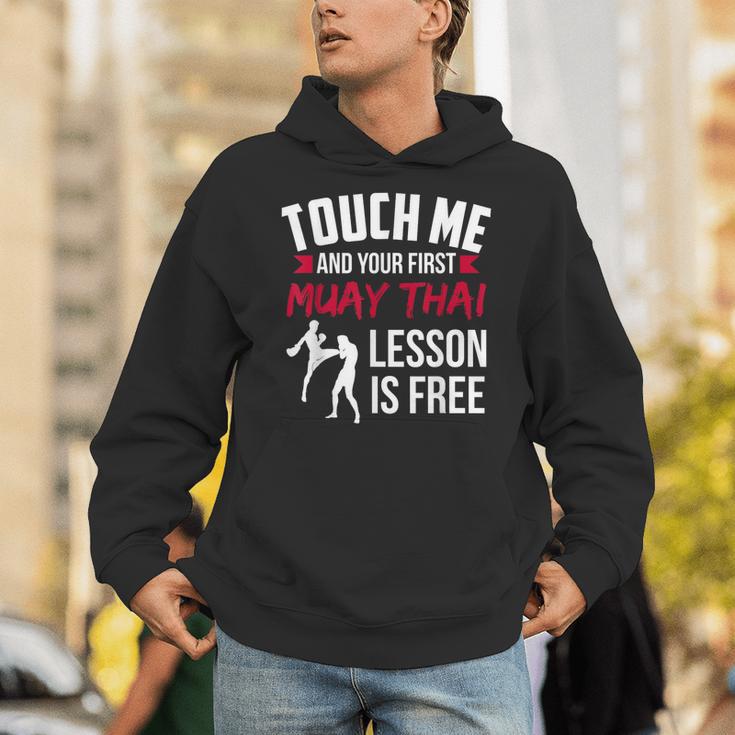Touch Me And Your First Muay Thai Lesson Is Free Unisex Hoodie Touch Me And Your First Muay Thai Lesson Is Free Unisex Hoodie