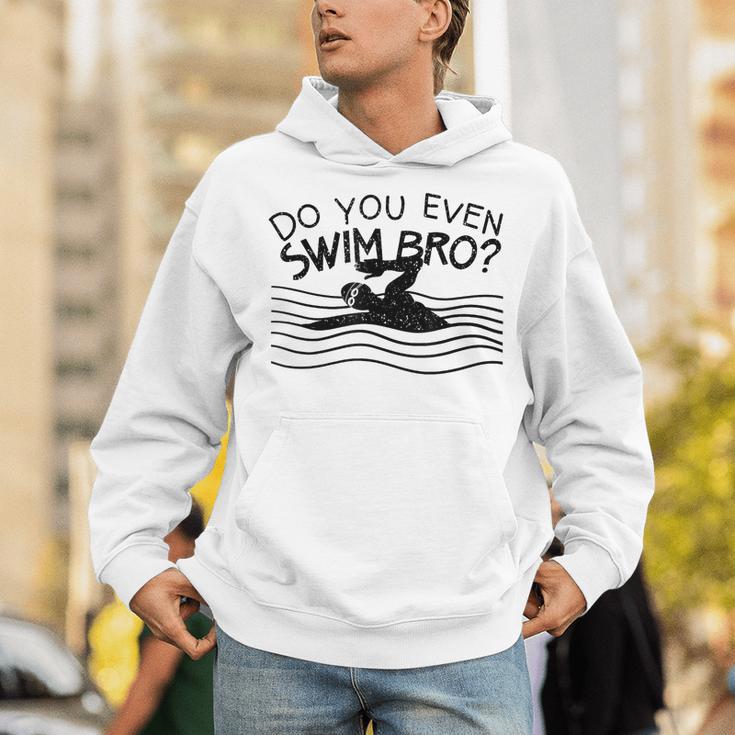 Do You Even Swim Bro Swimming Training Swimmer Unisex Hoodie Do You Even Swim Bro Swimming Training Swimmer Unisex Hoodie