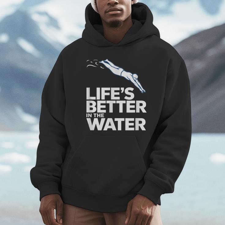 Life Is The Better In The Water Swimming Swimmers Unisex Hoodie