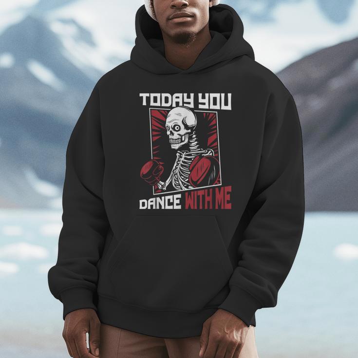 Today You Dance With Me Professional Boxer Muay Thai Boxing Unisex Hoodie Today You Dance With Me Professional Boxer Muay Thai Boxing Unisex Hoodie