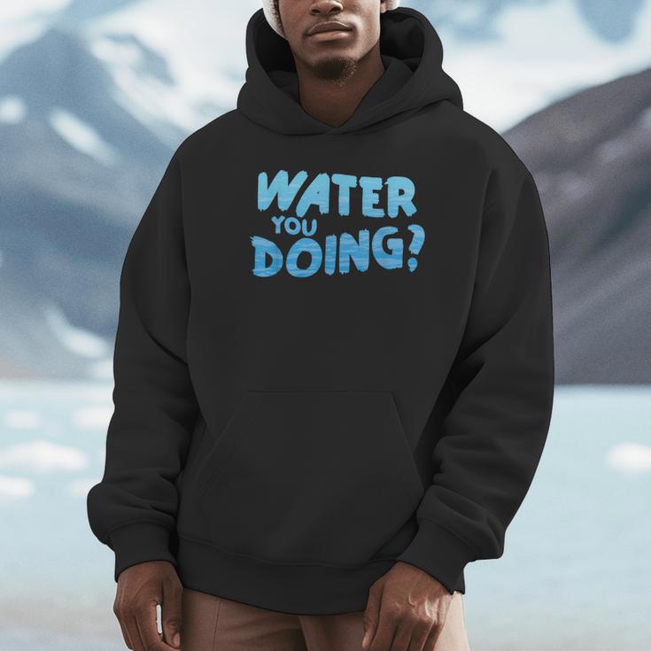 Water You Doing Sea Swimming Swimming Pool Unisex Hoodie Water You Doing Sea Swimming Swimming Pool Unisex Hoodie