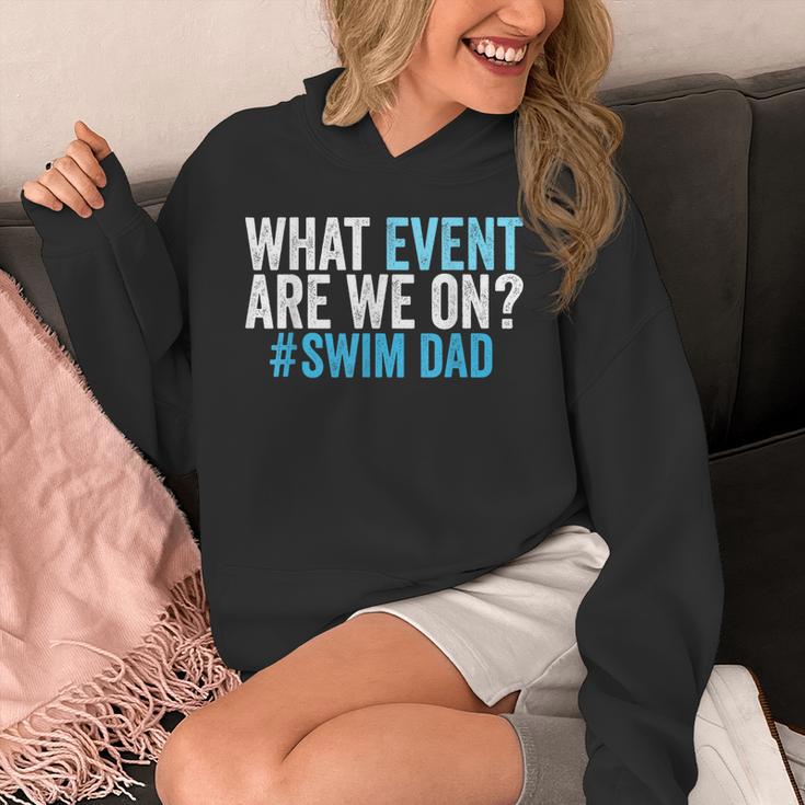 What Event Are We On Swim Dad Swimmer Father Swimming Unisex Hoodie What Event Are We On Swim Dad Swimmer Father Swimming Unisex Hoodie
