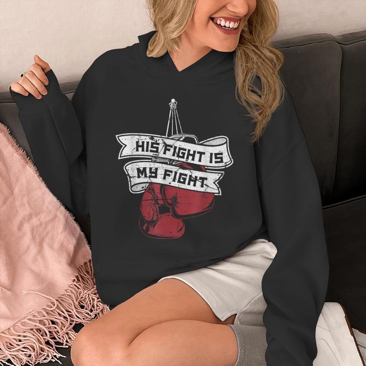 His Fight Is My Fight Muay Thai Kickboxer Fan Boxing Unisex Hoodie