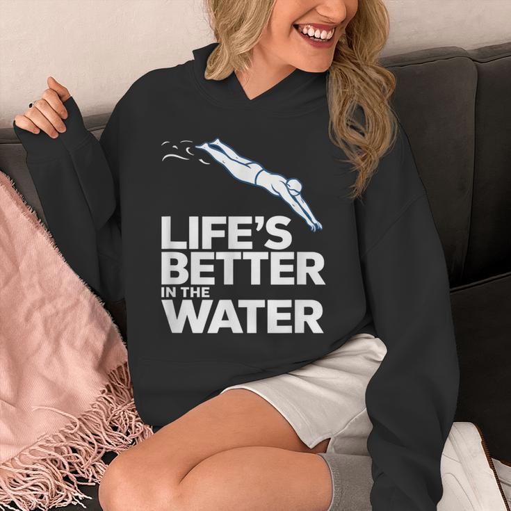 Life Is The Better In The Water Swimming Swimmers Unisex Hoodie