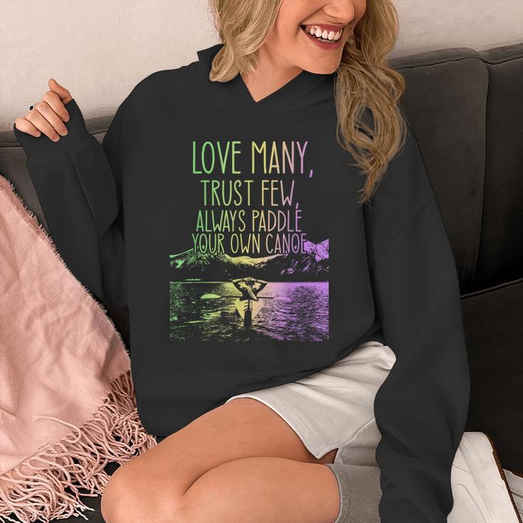 Love Many Trust Few Always Paddle Your Own Canoe Canoes Unisex Hoodie
