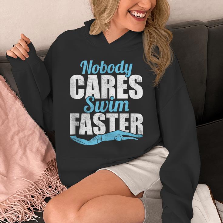 Nobody Cares Swim Faster Swimming Swim Team Unisex Hoodie