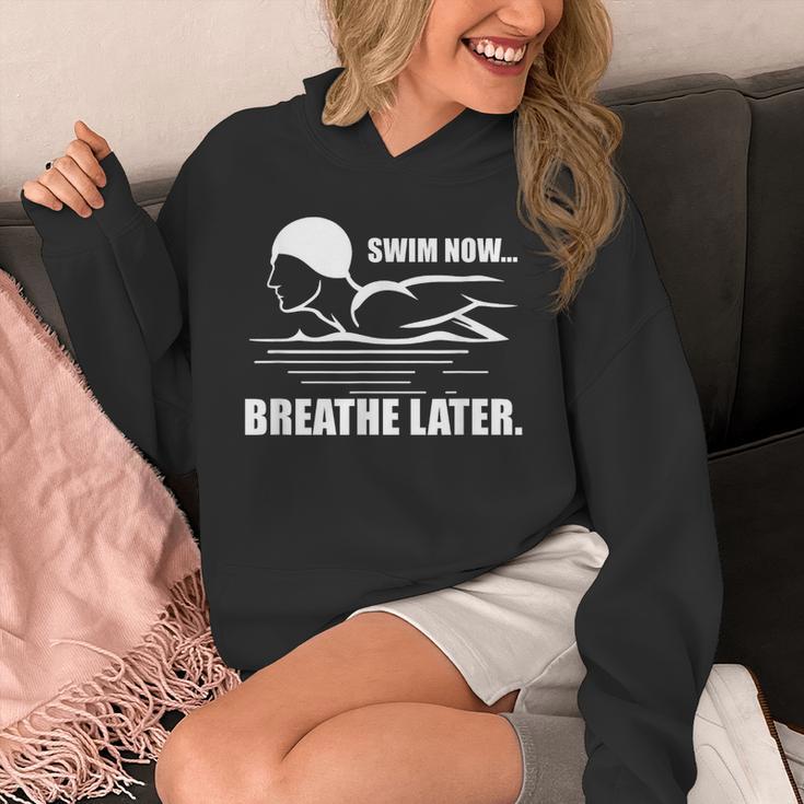 Swim Now Breathe Later Swimming Pool Breaststroke Unisex Hoodie Swim Now Breathe Later Swimming Pool Breaststroke Unisex Hoodie