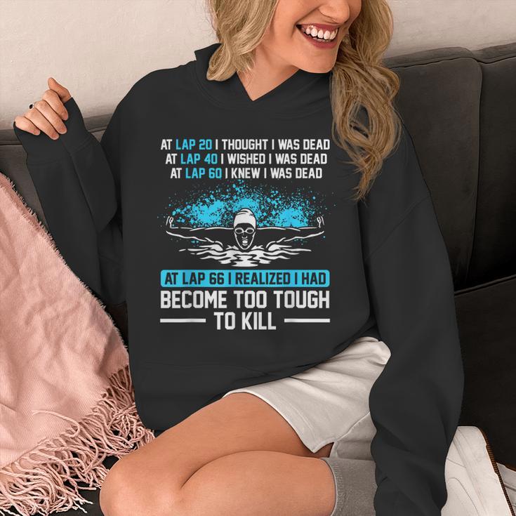 Swimmer At Lap 66 I Realized I Had Become To Tough Swimming Unisex Hoodie