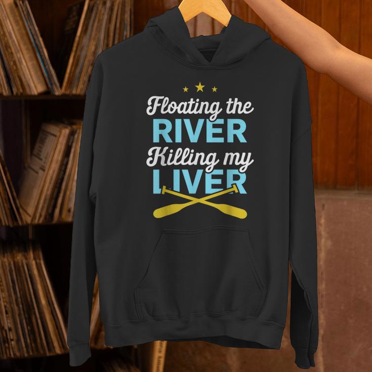 Floating The River Killing My Liver Canoe Kayak Trip Unisex Hoodie Floating The River Killing My Liver Canoe Kayak Trip Unisex Hoodie