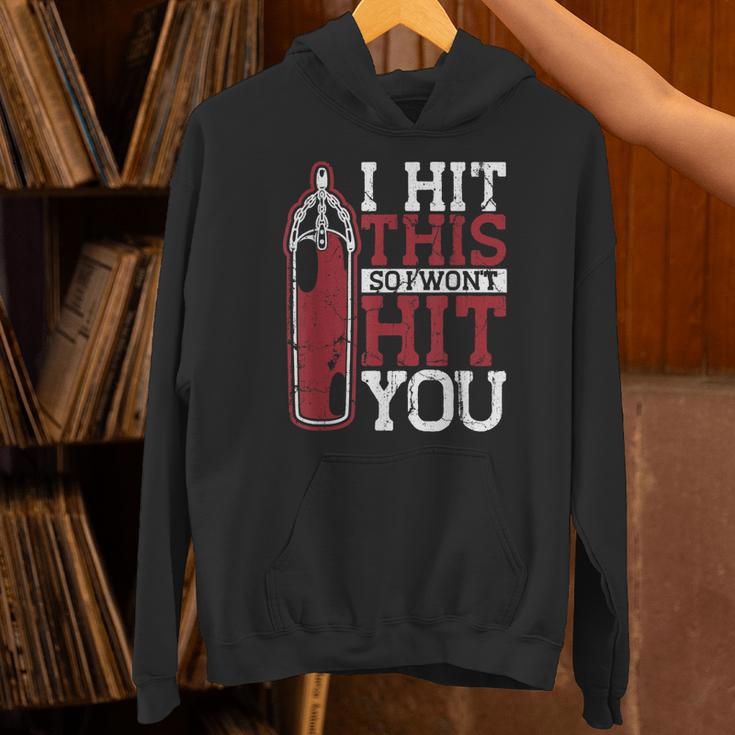 I Hit This So I Won't Hit You Kickboxer Fan Muay Thai Boxing Unisex Hoodie I Hit This So I Won't Hit You Kickboxer Fan Muay Thai Boxing Unisex Hoodie