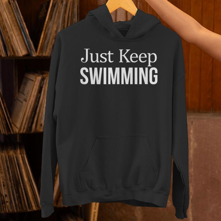 Just Keep Swimming Unisex Hoodie Just Keep Swimming Unisex Hoodie