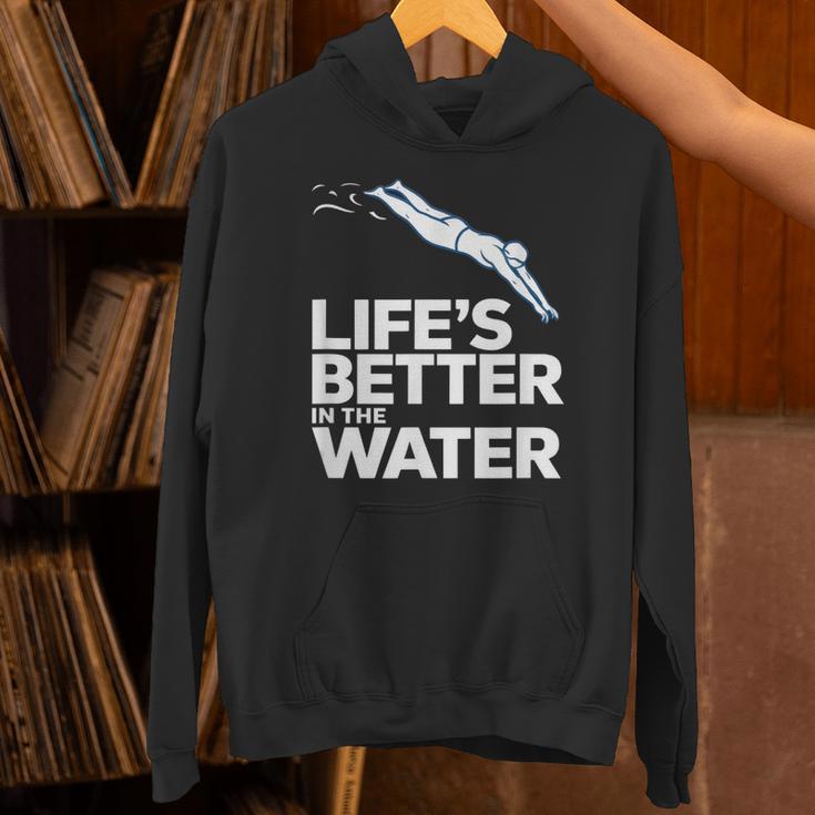 Life Is The Better In The Water Swimming Swimmers Unisex Hoodie