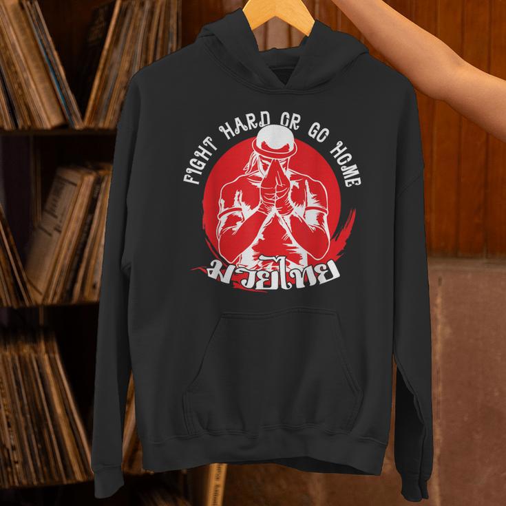 Muay Thai Sport Fight Hard Or Go Home Fighter Muay Thai Unisex Hoodie