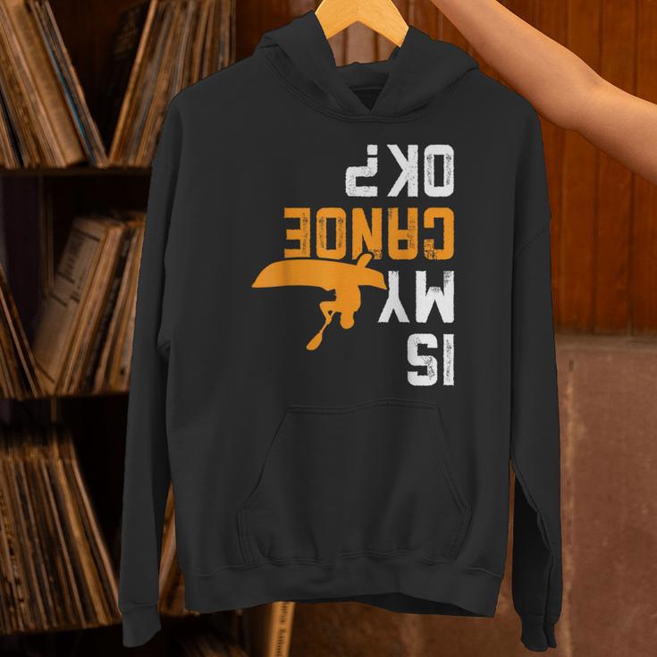 Upside Down Is My Canoe OK Stuff For Canoer Unisex Hoodie Upside Down Is My Canoe OK Stuff For Canoer Unisex Hoodie