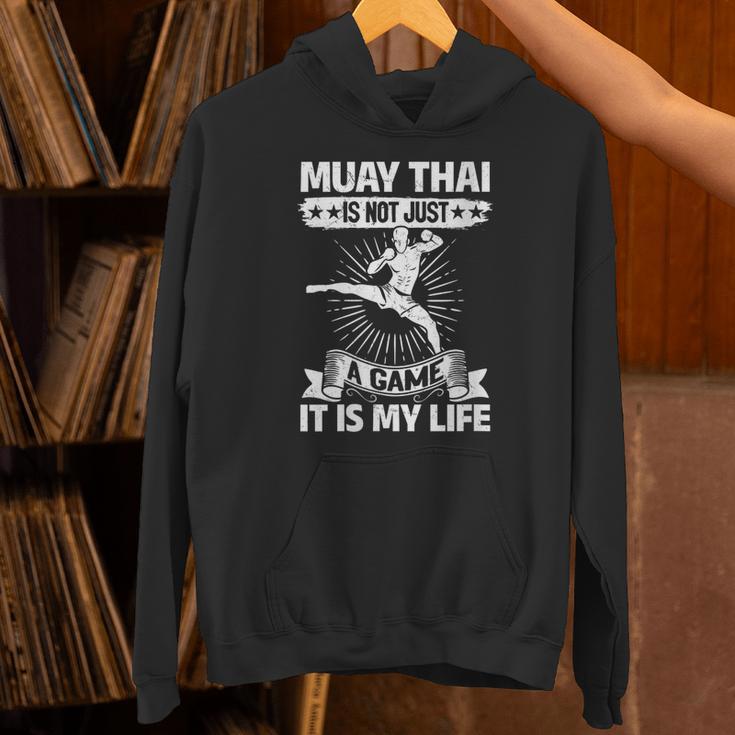Women's Muay Thai Muay Thai Is Not Just a Game It Is My Life Unisex Hoodie