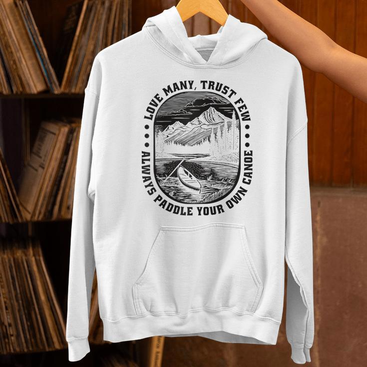 Love Many Trust Few Always Paddle Your Own Canoe Raglan Baseball Tee Unisex Hoodie
