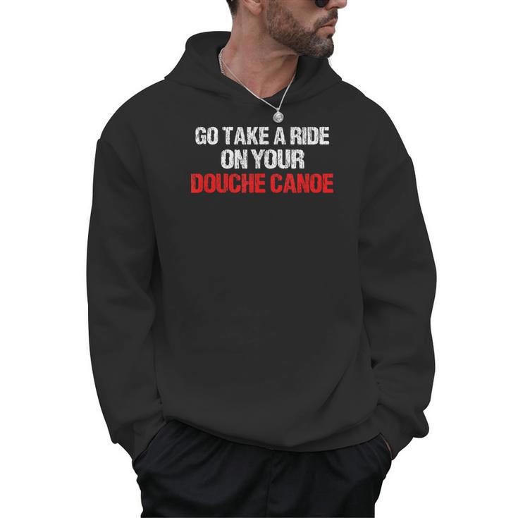 Douche Canoe Vulgar Profanity T-Shirt Men Hoodie