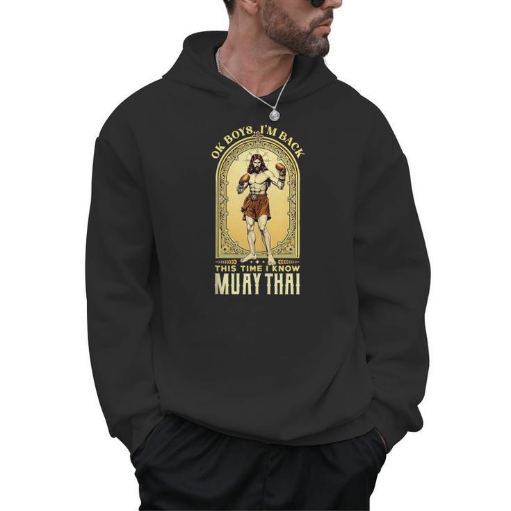 Jesus Knows Muay Thai Boxing Kickboxing MMA Men Hoodie