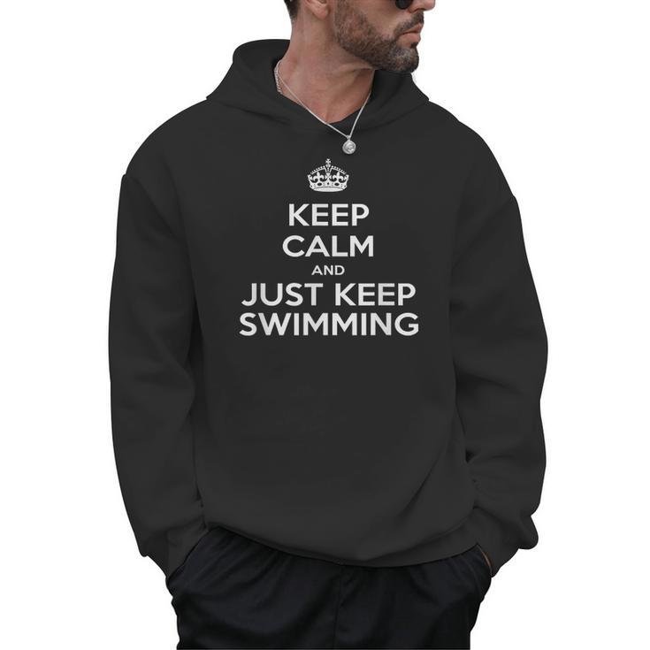 Keep Calm & Just Keep Swimming Men Hoodie