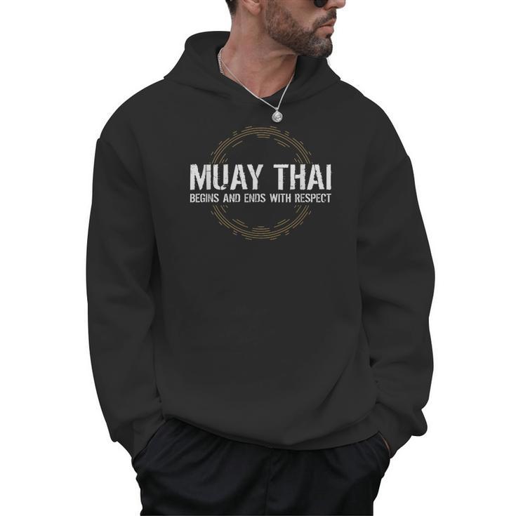 Muay Thai Begins And Ends With Respect Martial Arts Men Hoodie