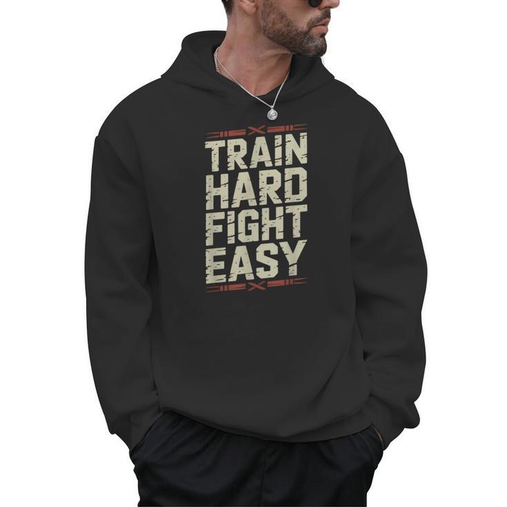Muay Thai Fighter Train Hard Fight Easy Training Motivation Men Hoodie