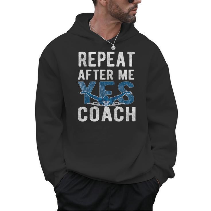 Repeat Yes Swim Coaching Swimming Coaches Men Hoodie