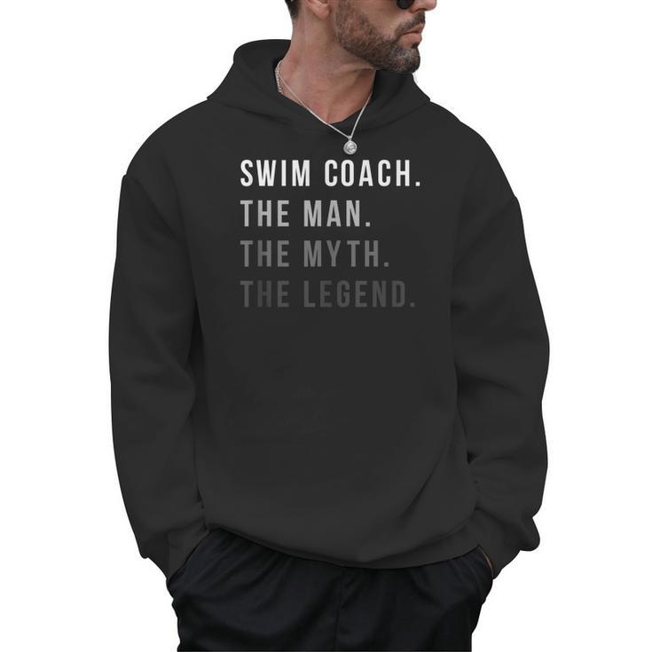 Swim Coach The Man The Myth The Legend Swimming Coach Men Hoodie