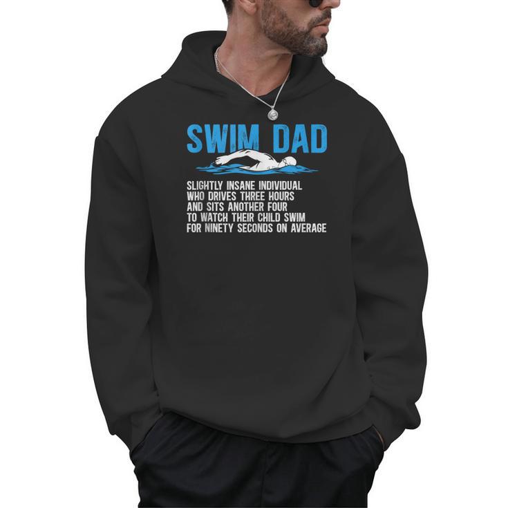 Swim Dad Definition Swimming Dad Of A Swimmer Father Men Hoodie