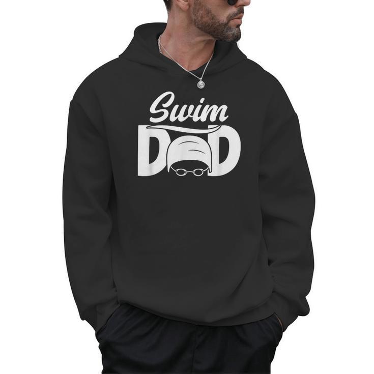 Swim Dad Proud Swimming Dad Of A Swimmer Dad Swim Father Men Hoodie
