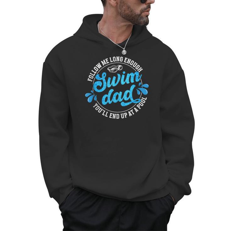 Swim Dad Dad Of A Swimmer Dad Swimming Father Men Hoodie