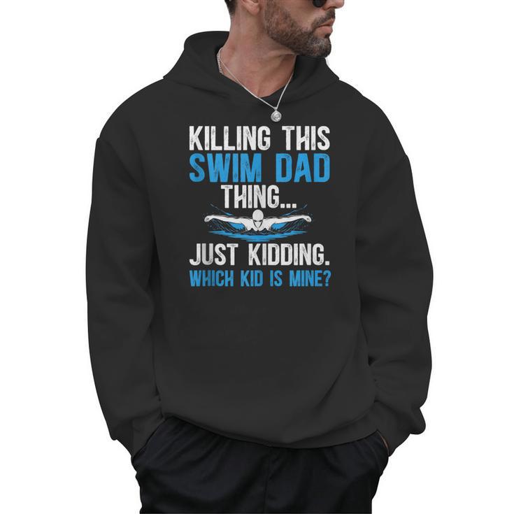 This Swim Dad Thing Swimming Dad Of A Swimmer Father Men Hoodie
