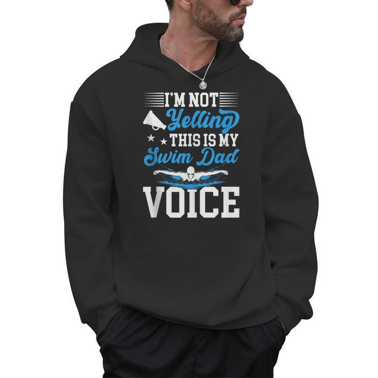 Swim Dad Voice Swimming Dad Of A Swimmer Father Men Hoodie